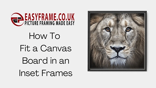 How To.. Fit a Canvas Board in an Inset Frame