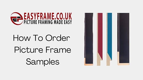 How To.. Order Picture Frame Samples