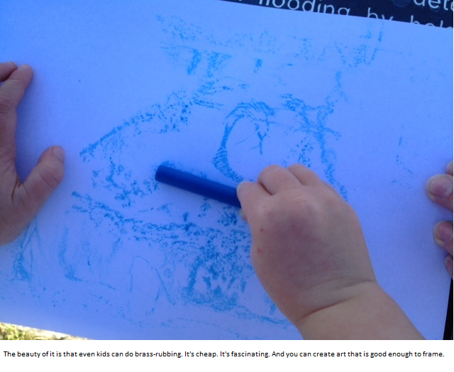 Brass rubbing is childs play